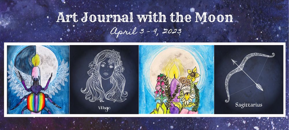 Art Journal with the Moon April 3-9 2023