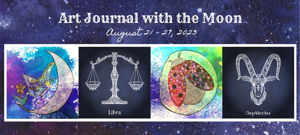 Art Journal with the Moon August 21-27 2023