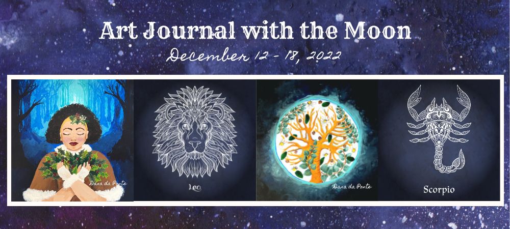 Art Journal with the Moon December 12-18 2022