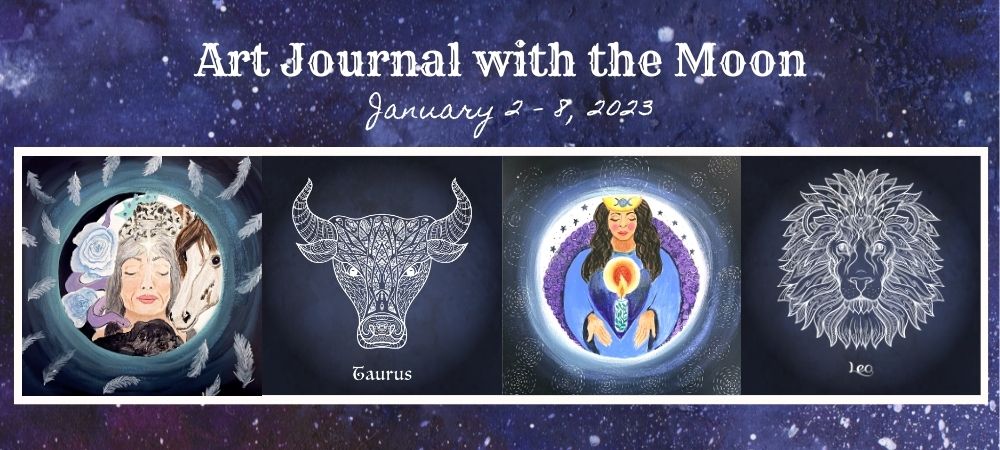 Art Journal with the Moon January 2 - 8 2022
