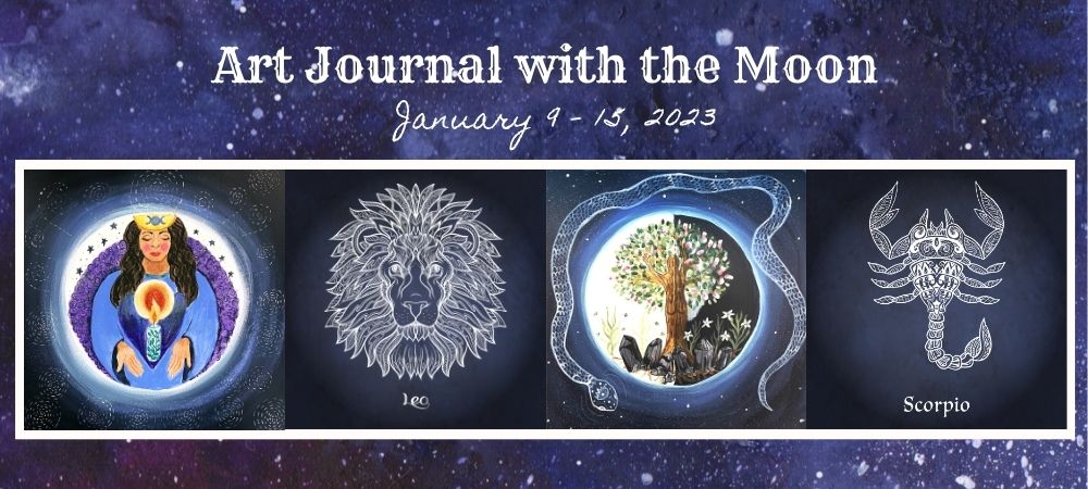 Art Journal with the Moon January 9 - 15 2023