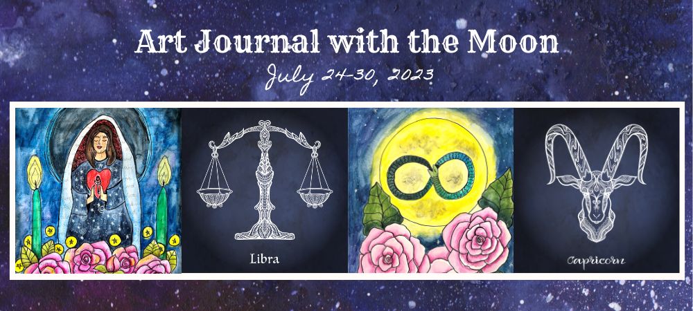 Art Journal with the Moon July 24-30 2023
