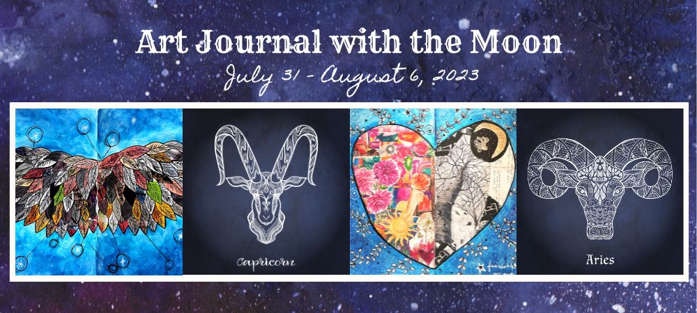 Art Journal with the Moon July 31-August 6 2023