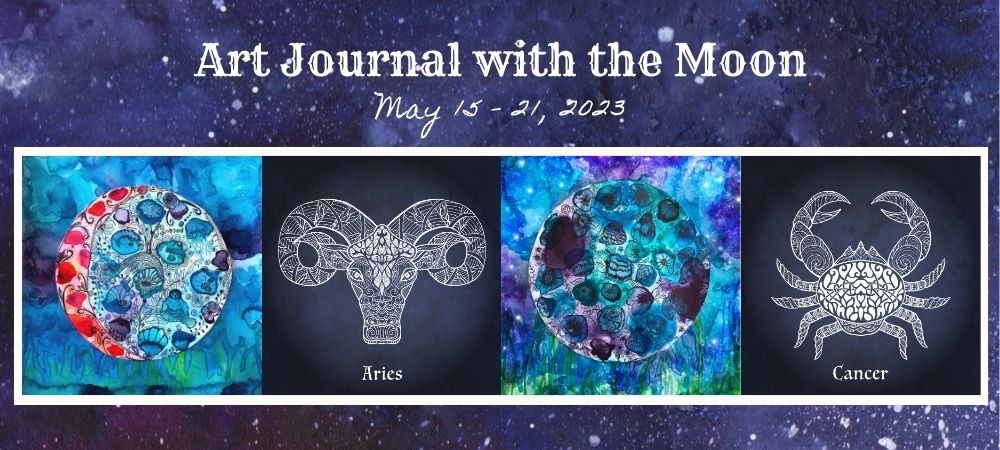 Art Journal with the Moon May 15 - 21 2023
