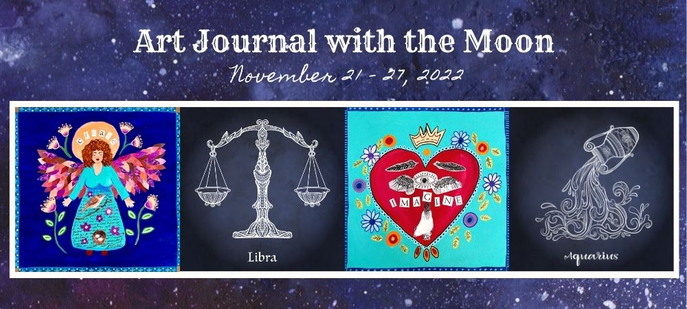 Art Journal with the Moon November 21-27 2022