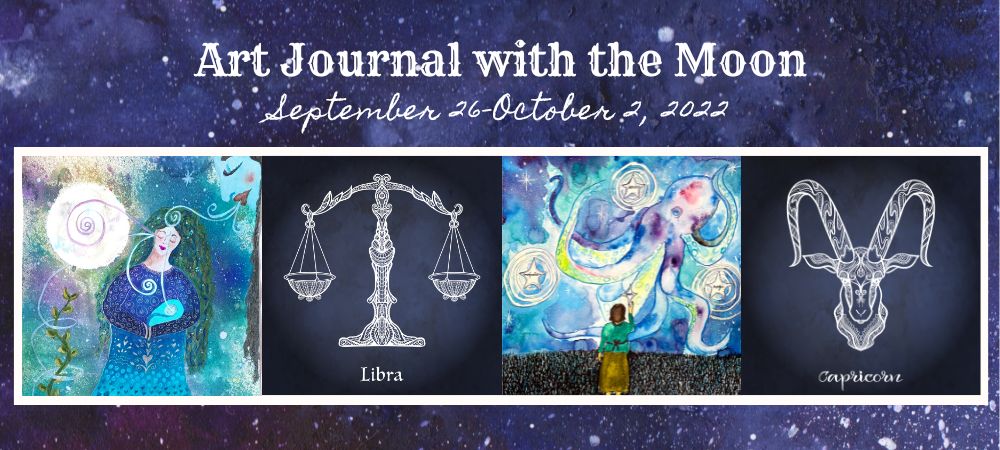 Art Journal with the Moon September 26-October 2 2022