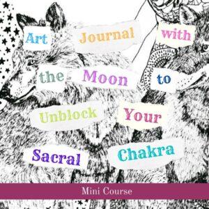 Art Journal with the Moon to Unblock Your Sacral Chakra