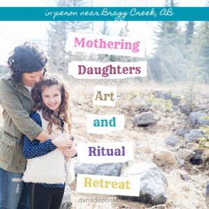Mothering Daughters Retreat