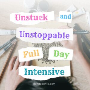 Unstuck and Unstoppable Full Day Intensive